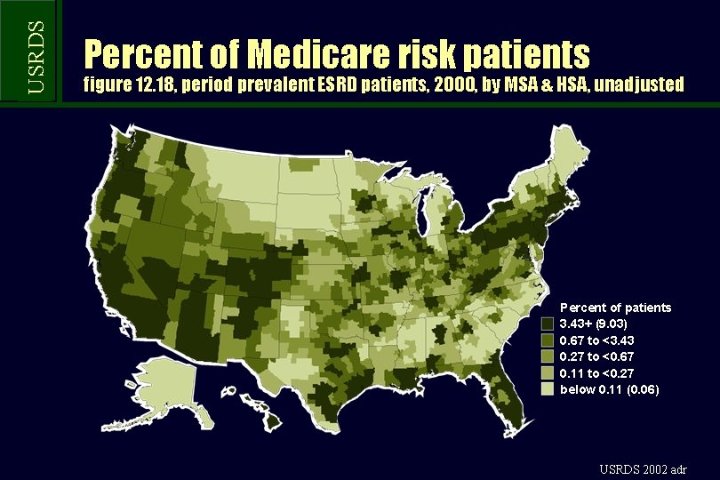 USRDS Percent of Medicare risk patients figure 12. 18, period prevalent ESRD patients, 2000,