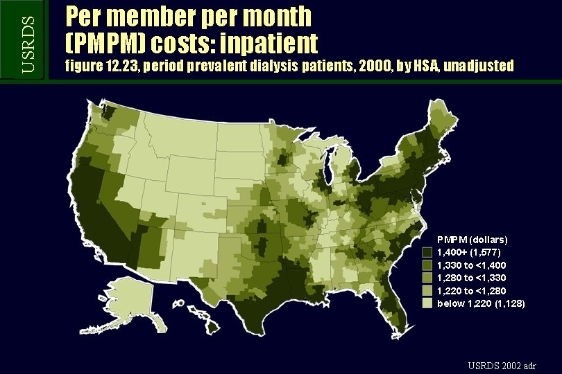 USRDS Per member per month (PMPM) costs: inpatient figure 12. 23, period prevalent dialysis