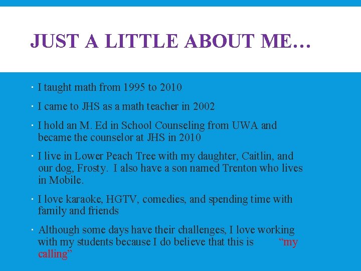 JUST A LITTLE ABOUT ME… I taught math from 1995 to 2010 I came