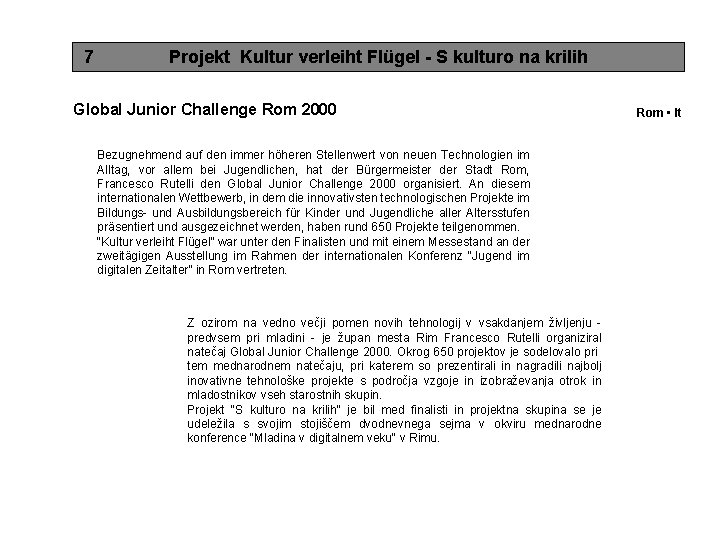 7 Projekt Kultur verleiht Flügel - S kulturo na krilih Global Junior Challenge Rom