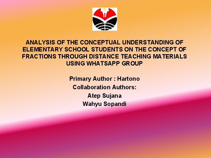 ANALYSIS OF THE CONCEPTUAL UNDERSTANDING OF ELEMENTARY SCHOOL STUDENTS ON THE CONCEPT OF FRACTIONS