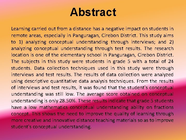 Abstract Learning carried out from a distance has a negative impact on students in