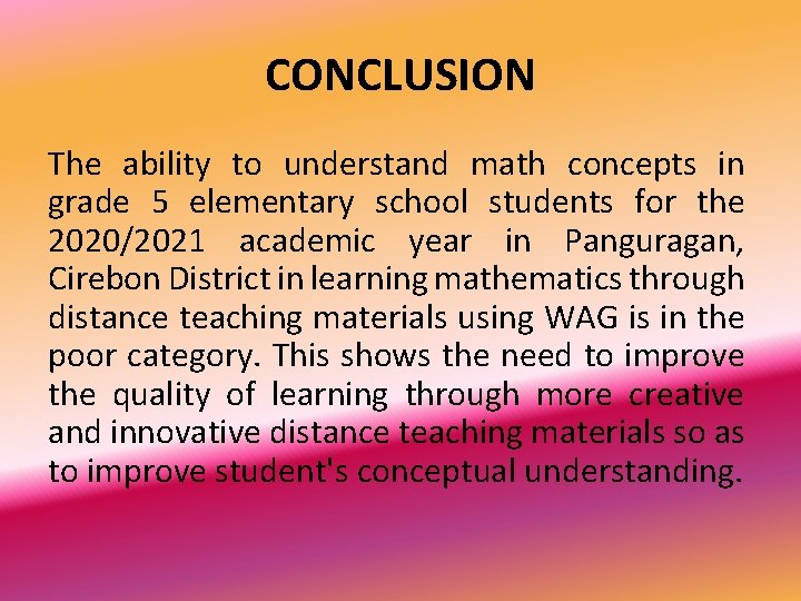 CONCLUSION The ability to understand math concepts in grade 5 elementary school students for