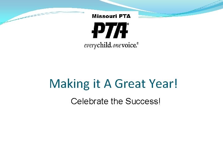 Making it A Great Year! Celebrate the Success! 