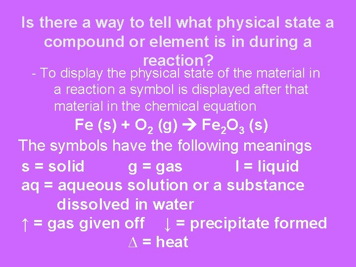 Is there a way to tell what physical state a compound or element is