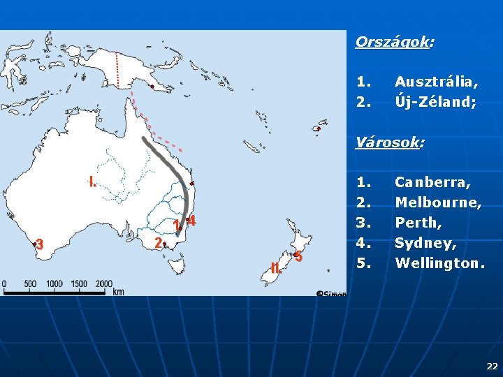 Országok: 1. 2. Ausztrália, Új-Zéland; Városok: I. 1 4 3 2 II. 5 1.