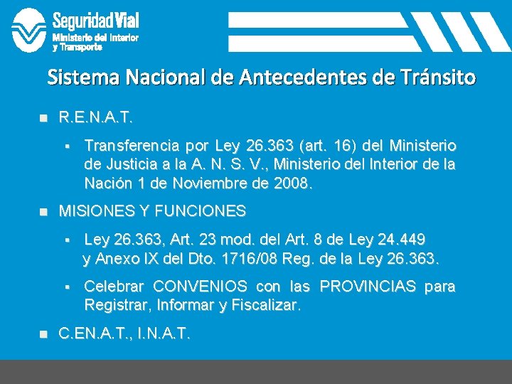 Sistema Nacional de Antecedentes de Tránsito n R. E. N. A. T. § n