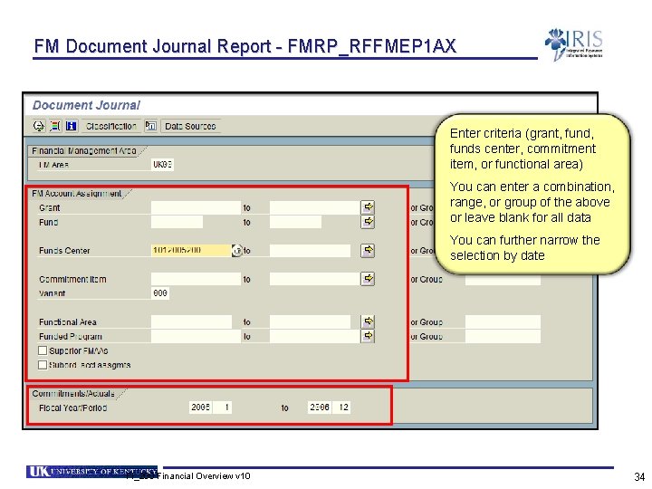 FM Document Journal Report - FMRP_RFFMEP 1 AX Enter criteria (grant, funds center, commitment