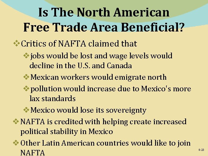 Is The North American Free Trade Area Beneficial? v. Critics of NAFTA claimed that