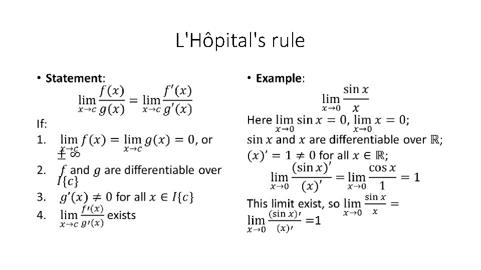L'Hôpital's rule • • 