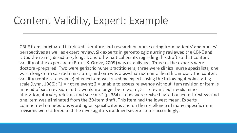 Content Validity, Expert: Example CBI-E items originated in related literature and research on nurse