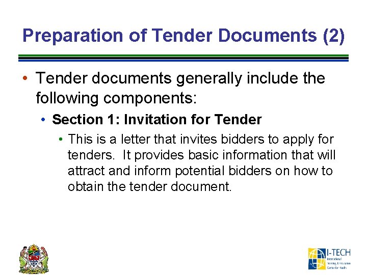 Preparation of Tender Documents (2) • Tender documents generally include the following components: •