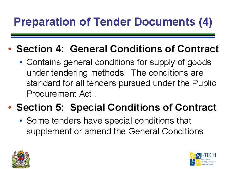 Preparation of Tender Documents (4) • Section 4: General Conditions of Contract • Contains