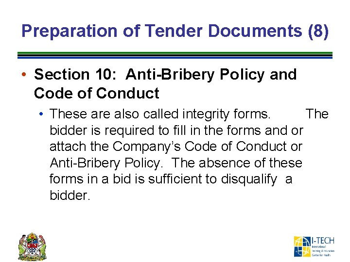 Preparation of Tender Documents (8) • Section 10: Anti-Bribery Policy and Code of Conduct