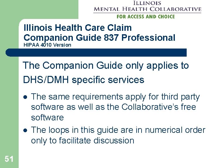 Illinois Health Care Claim Companion Guide 837 Professional HIPAA 4010 Version The Companion Guide