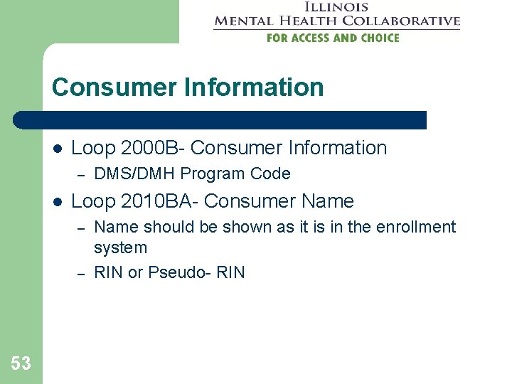 Consumer Information l Loop 2000 B- Consumer Information – l Loop 2010 BA- Consumer