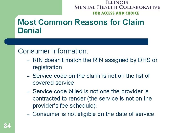 Most Common Reasons for Claim Denial Consumer Information: – – 84 RIN doesn’t match