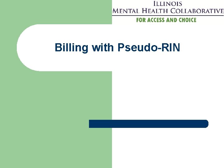 Billing with Pseudo-RIN 