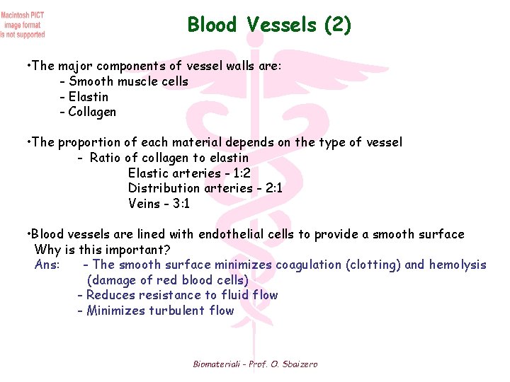 Blood Vessels (2) • The major components of vessel walls are: - Smooth muscle