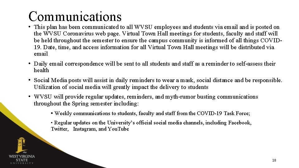 Communications • This plan has been communicated to all WVSU employees and students via Communications • This plan has been communicated to all WVSU employees and students via