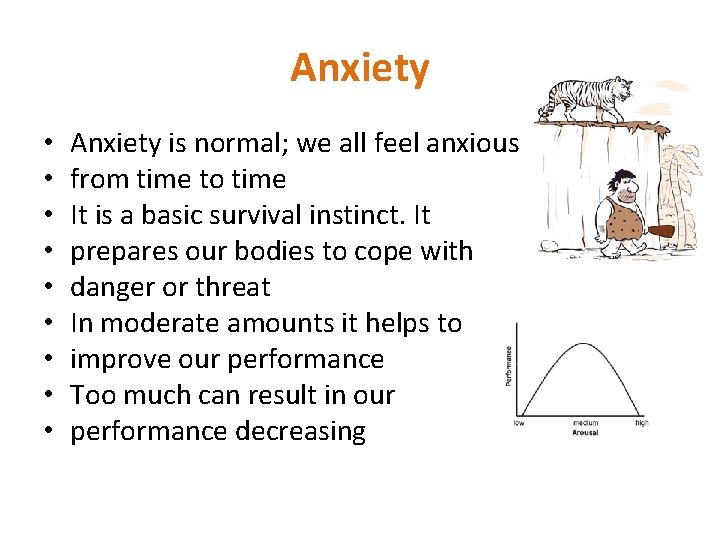 Anxiety • • • Anxiety is normal; we all feel anxious from time to