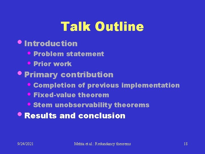 Talk Outline • Introduction • Problem statement • Prior work • Primary contribution •