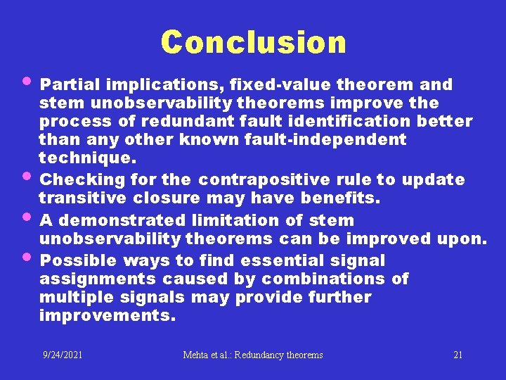 Conclusion • Partial implications, fixed-value theorem and • • • stem unobservability theorems improve