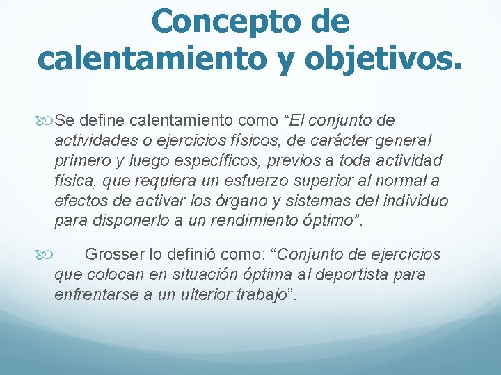 Concepto de calentamiento y objetivos. Se define calentamiento como “El conjunto de actividades o Concepto de calentamiento y objetivos. Se define calentamiento como “El conjunto de actividades o