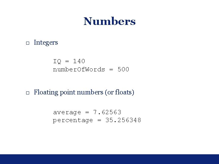 Numbers □ Integers IQ = 140 number. Of. Words = 500 □ Floating point Numbers □ Integers IQ = 140 number. Of. Words = 500 □ Floating point