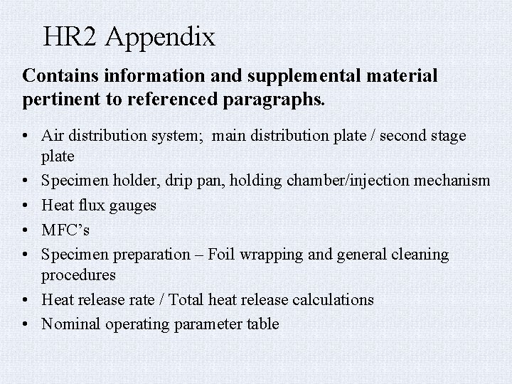 HR 2 Appendix Contains information and supplemental material pertinent to referenced paragraphs. • Air