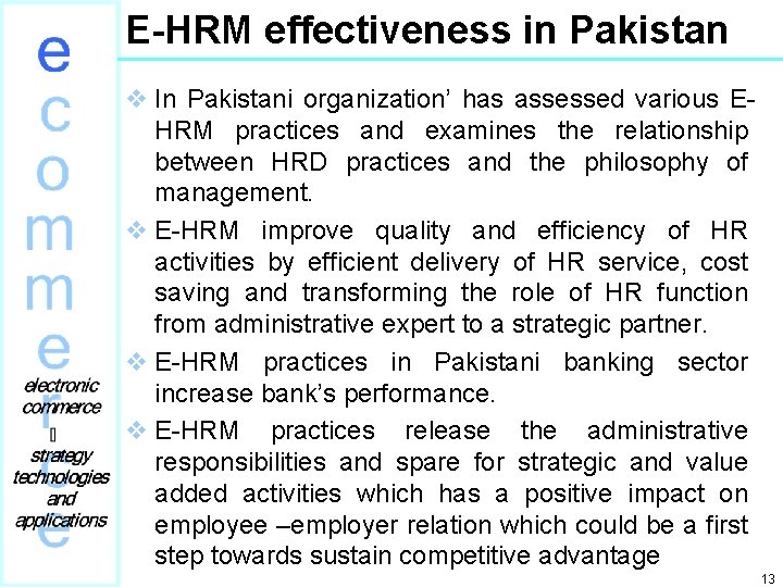 E-HRM effectiveness in Pakistan v In Pakistani organization’ has assessed various EHRM practices and
