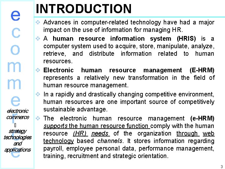 INTRODUCTION v Advances in computer-related technology have had a major impact on the use