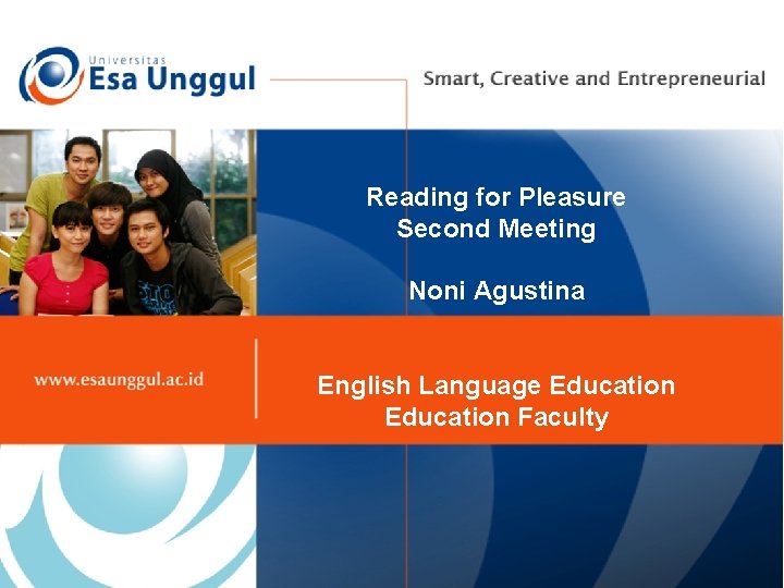 Reading for Pleasure Second Meeting Noni Agustina English Language Education Faculty 