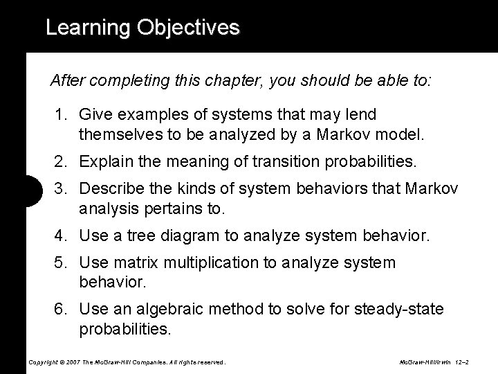 Learning Objectives After completing this chapter, you should be able to: 1. Give examples