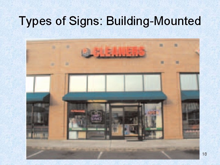 Types of Signs: Building-Mounted 18 