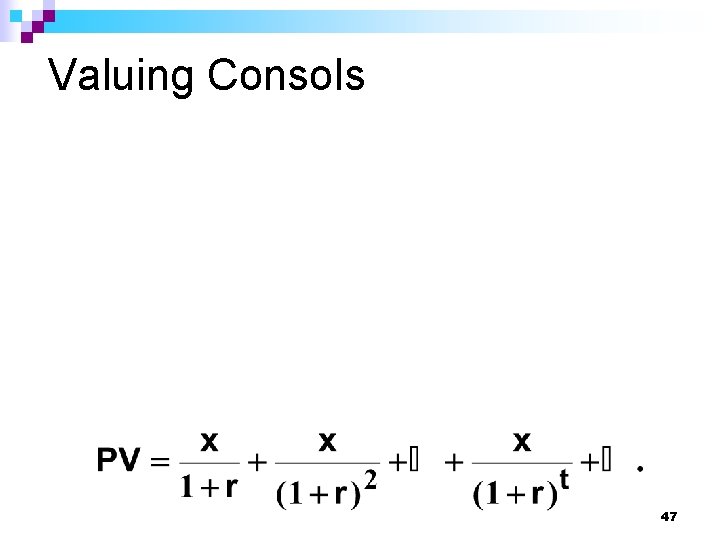 Valuing Consols 47 