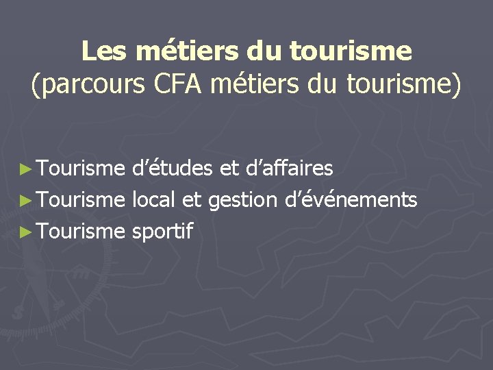 Les métiers du tourisme (parcours CFA métiers du tourisme) ► Tourisme d’études et d’affaires