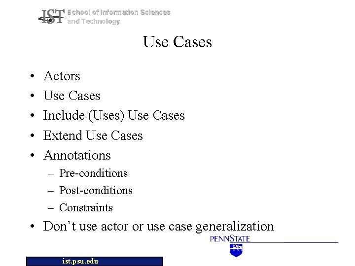 School of Information Sciences and Technology Use Cases • • • Actors Use Cases