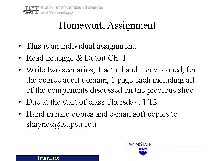 School of Information Sciences and Technology Homework Assignment • This is an individual assignment.