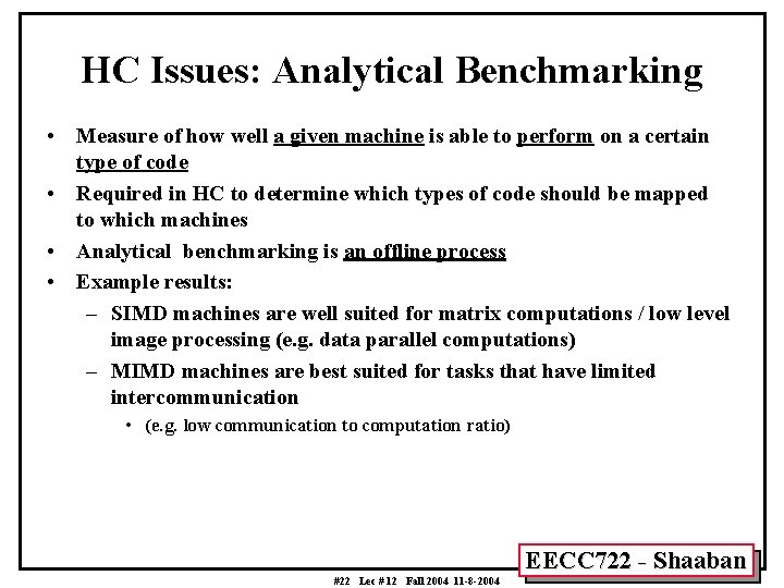 HC Issues: Analytical Benchmarking • Measure of how well a given machine is able