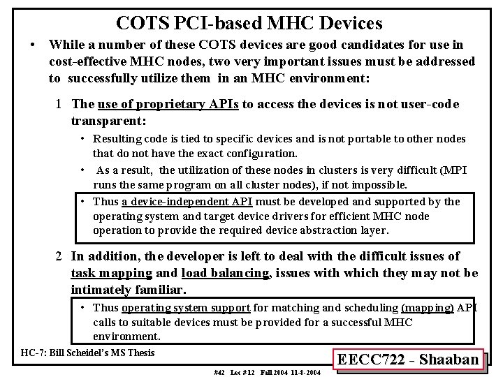 COTS PCI-based MHC Devices • While a number of these COTS devices are good