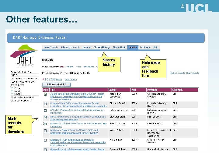 Other features… Search history Mark records for download Help page and feedback form 