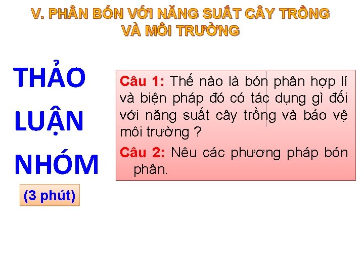 V. PH N BÓN VỚI NĂNG SUẤT C Y TRỒNG VÀ MÔI TRƯỜNG THẢO