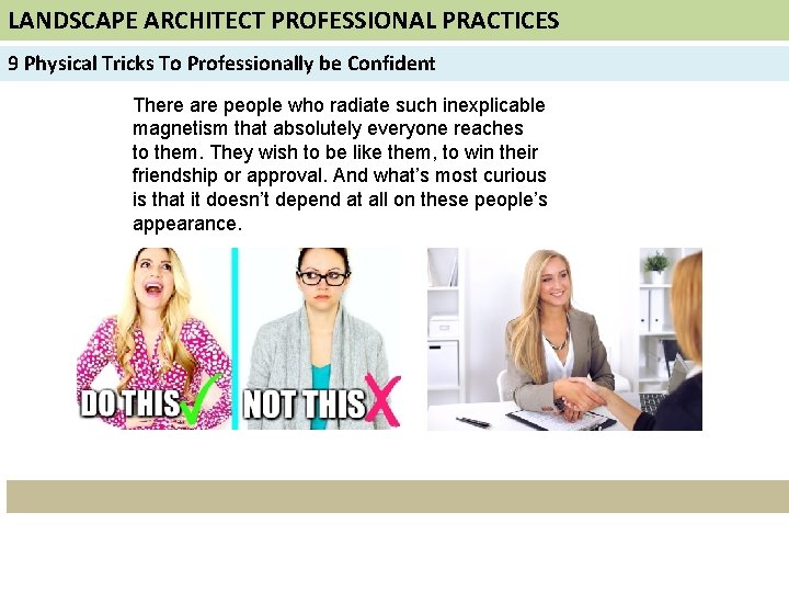LANDSCAPE ARCHITECT PROFESSIONAL PRACTICES 9 Physical Tricks To Professionally be Confident There are people