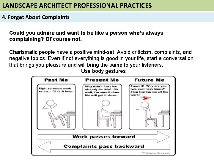 LANDSCAPE ARCHITECT PROFESSIONAL PRACTICES 4. Forget About Complaints Could you admire and want to