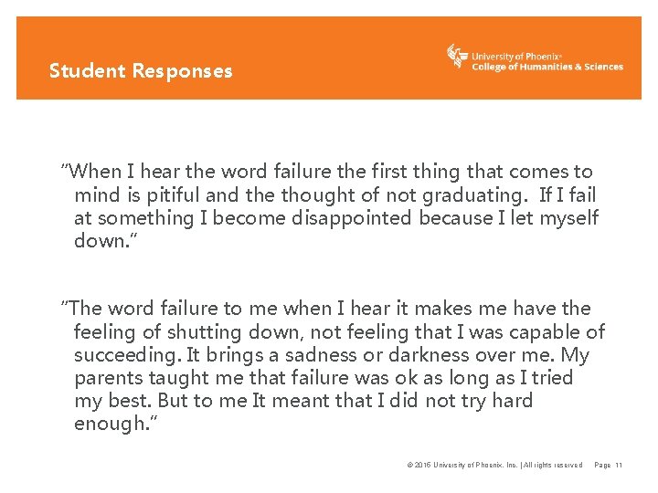 Student Responses “When I hear the word failure the first thing that comes to