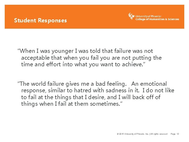 Student Responses “When I was younger I was told that failure was not acceptable