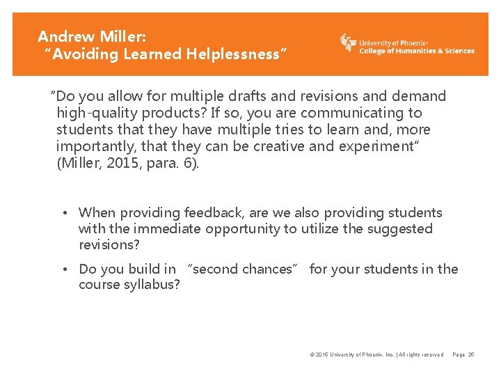 Andrew Miller: “Avoiding Learned Helplessness” “Do you allow for multiple drafts and revisions and