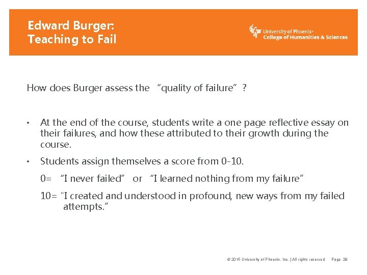 Edward Burger: Teaching to Fail How does Burger assess the “quality of failure”? •