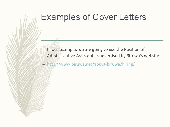 Examples of Cover Letters – In our example, we are going to use the